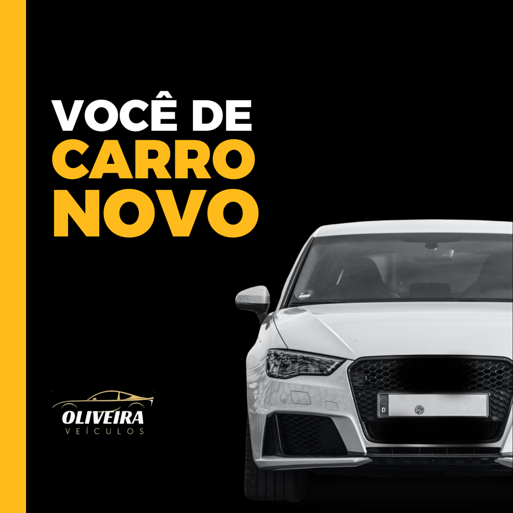 Você de carro novo na Oliveira veículos